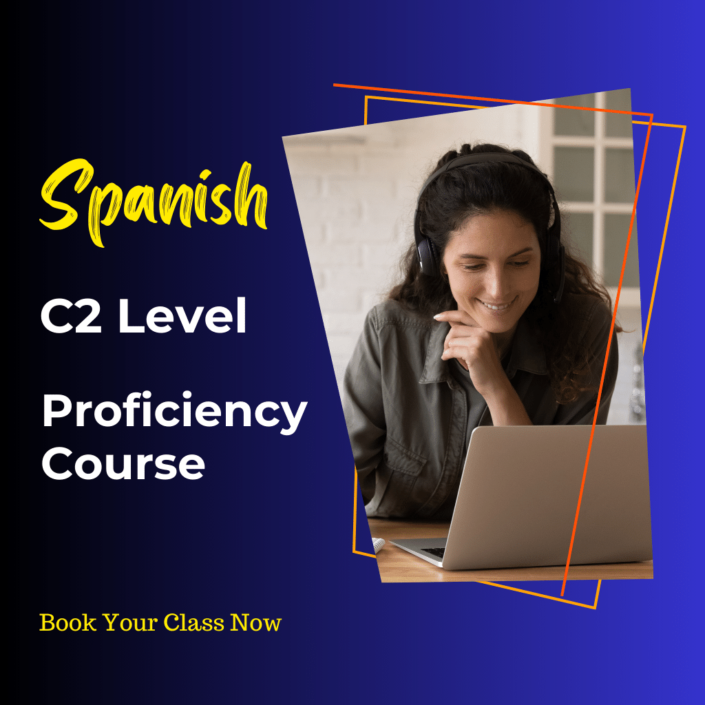 Spanish C2 Proficiency Level Course